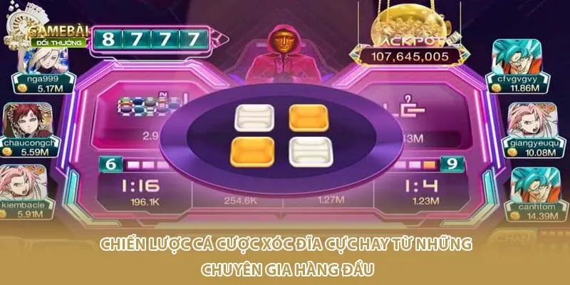 Chiến lược cá cược xóc đĩa cực hay từ những chuyên gia hàng đầu