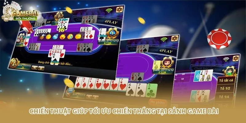 Chiến thuật giúp tối ưu chiến thắng tại sảnh game bài