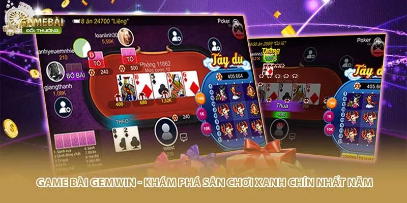 Game Bài Gemwin - Khám Phá Sân Chơi Xanh Chín Nhất Năm