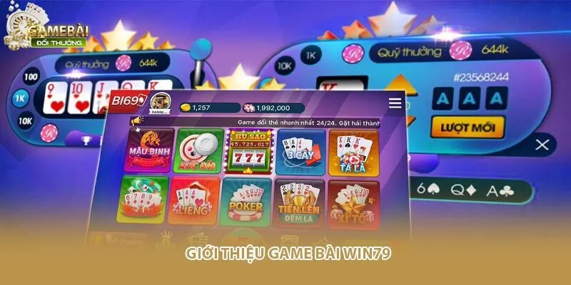 Giới thiệu game b&agrave;i Win79