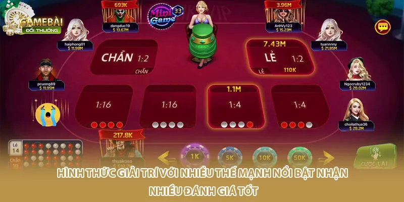 Hình thức giải trí với nhiều thế mạnh nổi bật nhận nhiều đánh giá tốt