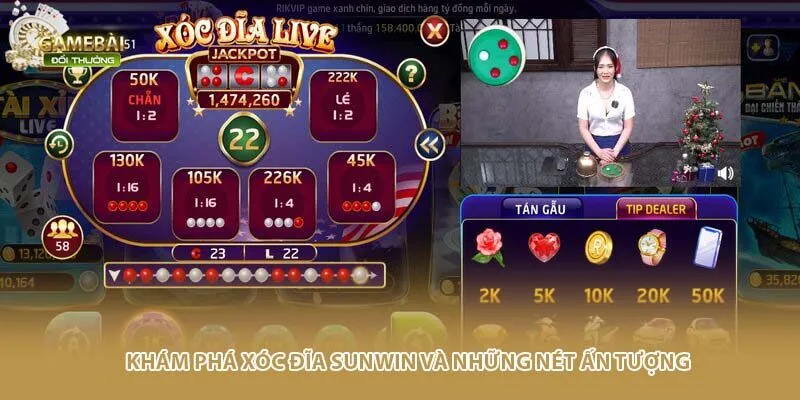 Khám phá xóc đĩa Sunwin và những nét ấn tượng