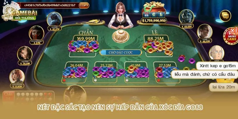 Nét đặc sắc tạo nên sự hấp dẫn của xóc đĩa go88