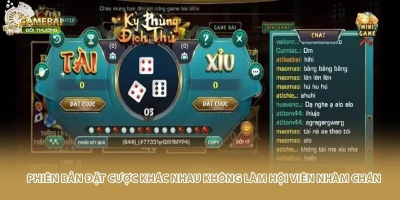 Phiên bản đặt cược khác nhau không làm hội viên nhàm chán