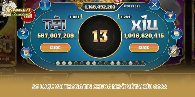 Sơ lược vài thông tin chung nhất về tài xỉu GO88