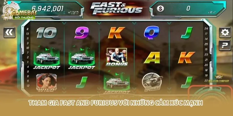 Tham gia Fast and Furious với những cảm xúc mạnh