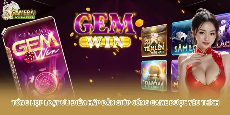 Tổng hợp loạt ưu điểm hấp dẫn giúp cổng game được yêu thích
