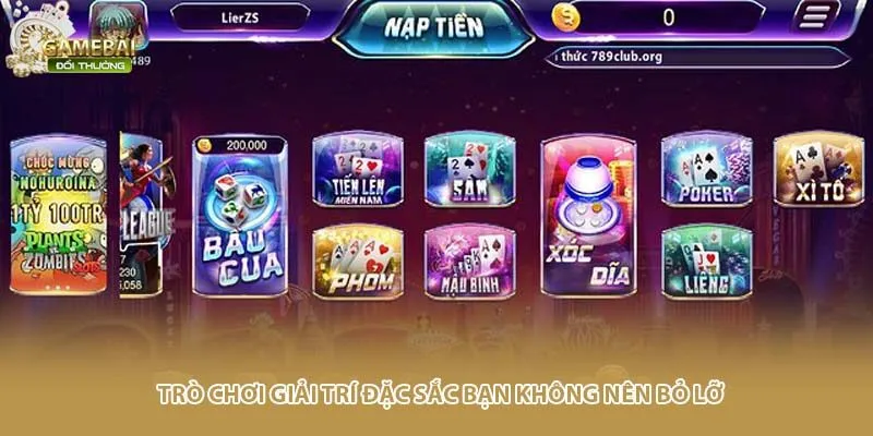 Trò chơi giải trí đặc sắc bạn không nên bỏ lỡ